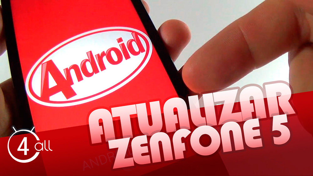 android4all-zenfone-5-update-android-kitkat-4.4-kit-kat-atualizacao-como-atualizar-versao-4.4.2